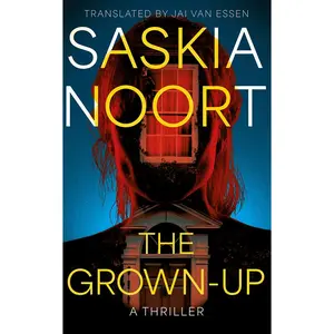 USED-The Grown-Up: A Thriller by Noort, Saskia (Paperback)