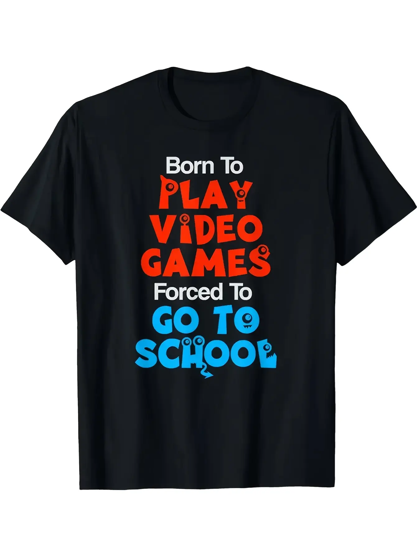 Born to Play Video Games Forced to Go to School T-Shirt - 220GSM Pure  Retro Gaming Graphic Tee for Boys, Girls, Men & Women - Funny School & Gamer Apparel