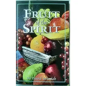 USED-Fruit of the Spirit by Dr. David Jeremiah (Paperback)