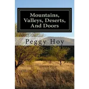 USED-Mountains, Valleys, Deserts, And Doors by Hoy, Peggy (Paperback)