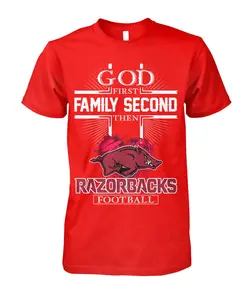 God First Family Second Then Razorbacks Football Hooded T-Shirt