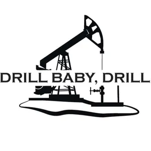 Drill Baby, Drill Oil Rig Truck or Car Exterior Decal - Suitable for Various Vehicles and equipment