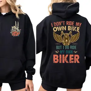 Vintage I Don't Ride My Own Bike But I Do Ride My Own Biker Hoodie, Retro Biker Wife Shirt, Motorcycle T Shirt, Motorcycle Gifts For Wifey, Unisex Long Sleeve Crewneck Tee, Casual Clothing