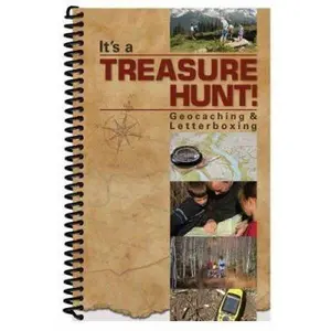 USED-It's a Treasure Hunt!: Geocaching & Letterboxing by Cq Products (Paperback)