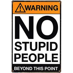 Funny Warning Metal Sign 8*12 Inch – "No Stupid People Beyond This Point" Aluminum Wall Decor – Retro Style Tin Sign for Home, Office, Garage, Man Cave, Bar & Outdoor Spaces – Durable 2D Flat Print