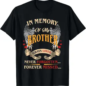 [100% Cotton] Angel Wings Memorial T-Shirt For Beloved Brother Forever In Our Hearts .