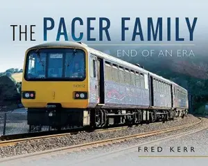 USED-The Pacer Family: End of an Era by Kerr, Fred (Hardcover)