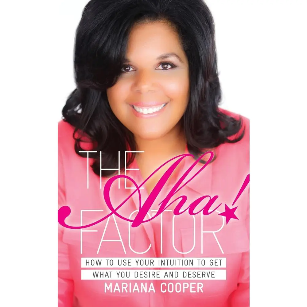 USED-The Aha! Factor: How to Use Your Intuition to Get What You Desire and Deserve by Mariana Cooper (Paperback)