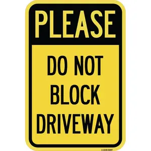 SignMission  12 x 18 in. Aluminum Sign - Please Do Not Block Driveway