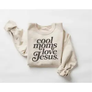 Cool Moms Love Jesus Sweatshirt, Praying Mama, Religious Mom Sweatshirt, Inspirational Mom Tee, Gift for Mom, Faithful Mother Gift