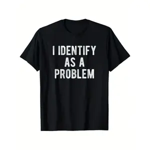 Comfortable Oversized Plus Size Men S T Shirt Featuring Bold I Identify As A Problem Slogan Made From 100 Cotton