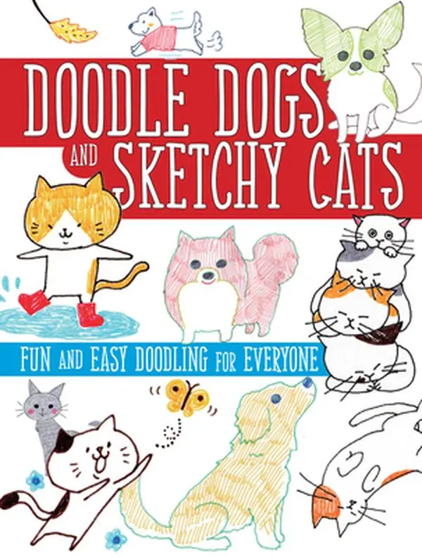 USED Book - Doodle Dogs and Sketchy Cats: Fun and Easy Doodling for Everyone by Boutique, Sha (Paperback) - english