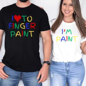 Funny Couples Matching Shirts I Love To Finger Paint I'm Paint Funny Husband Wife Shirts Valentine Matching Couple Matc Breathable Tee for All