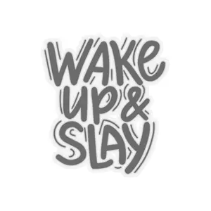 Wake up and Slay stickers - gift ideas - Kiss-Cut Stickers Decor Decorative