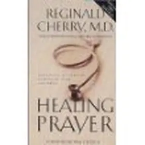 USED-Healing Prayer by Reginald Cherry (Paperback)