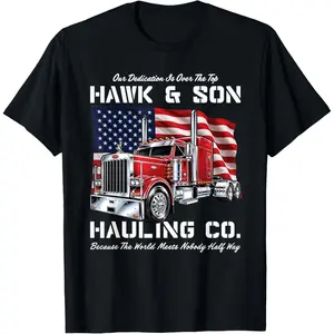 100%cotton Hawk and Son Hauling Company Big Rig Pride T-Shirt