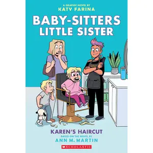 Karen's Haircut: A Graphic Novel (Baby-Sitters Little Sister #7) -- Katy Farina - Paperback
