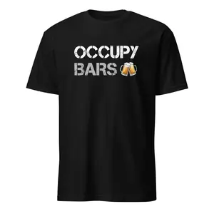 Occupy Bars T-Shirt Cotton Tshirt