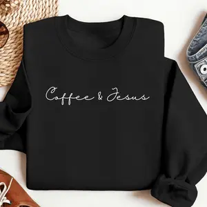 Coffee And Jesus Sweatshirt Christian Comfy Sweatshirt Coffee For Her Christian Loungewear Lover S Hoodied Ultra-Soft Cotton Sweaters