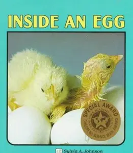 USED-Inside an Egg (Lerner Natural Science) by Sylvia A. Johnson (Paperback)