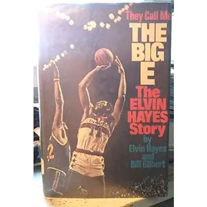 USED-They Call Me the Big E by Elvin Hayes (Hardcover)