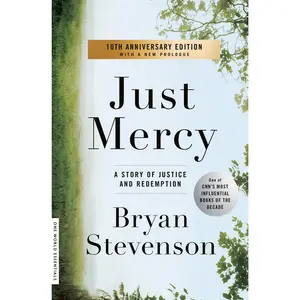 Just Mercy: A Story of Justice and Redemption -- Bryan Stevenson - Paperback
