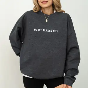 In My Mama Era Sweatshirt, In My Mom Era Crewneck, New Mama Long Sleeved Pullover, Mom Life Sweater, Gift For Mom