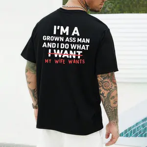 I'm a Grown Ass Man And I Do What My Wife Wants T-Shirt, Funny Marriage Humor Hoodie for Men, Perfect Husband Gift