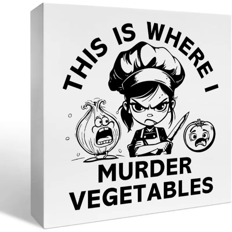 Kitchen Decor Wooden Box Sign Funny Kitchen Table Restaurant Dining Room Counter Cabinets Decorations, Kitchen Gifts for Women Vegetarian Chef New Home House, This Is Where I Murder Vegetables 5x5 inch
