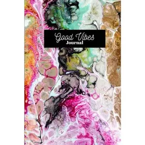 Good Vibes: Happiness Abstract Visual Rainbow Marble Journal