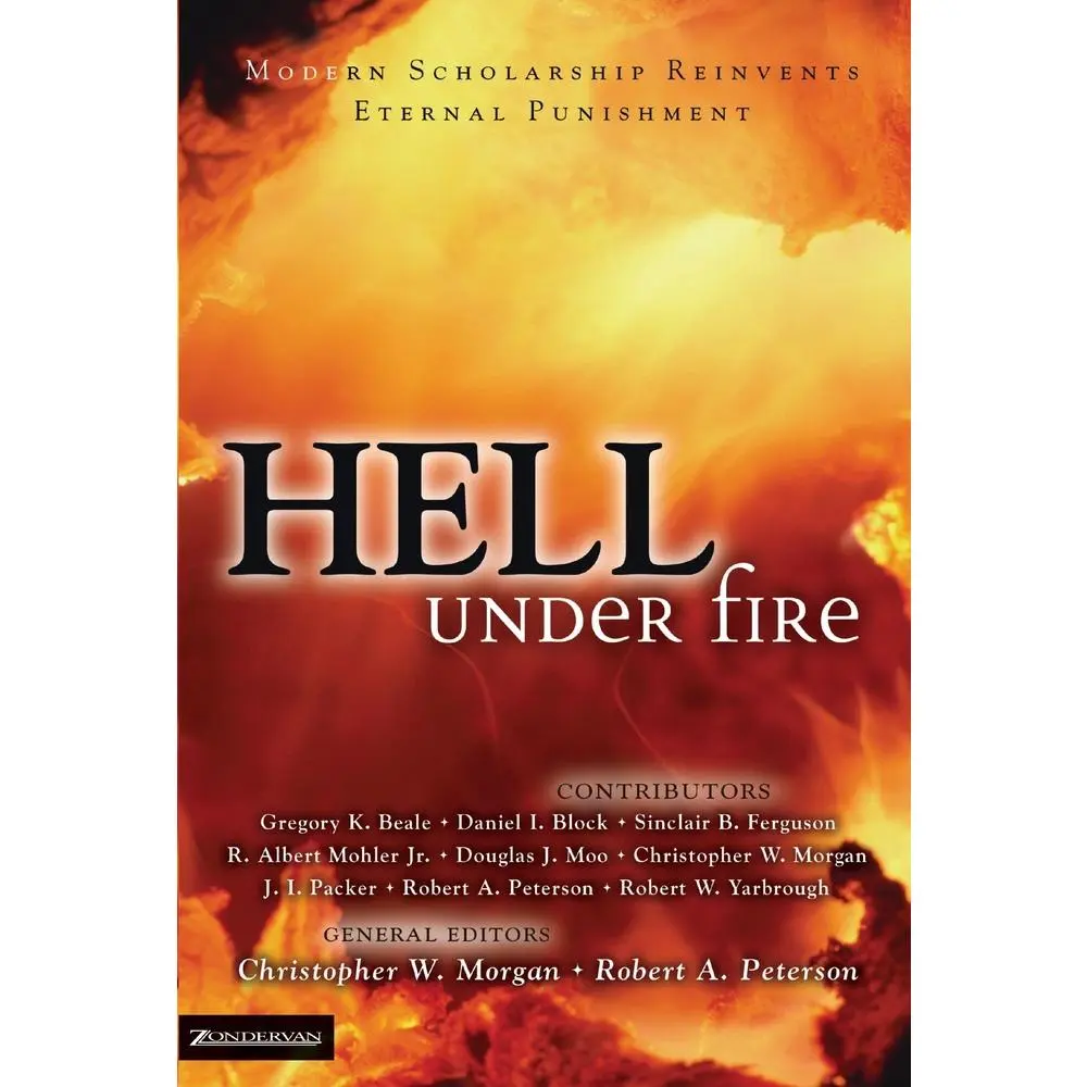 USED-Hell Under Fire: Modern Scholarship Reinvents Eternal Punishment by Zondervan (Paperback)