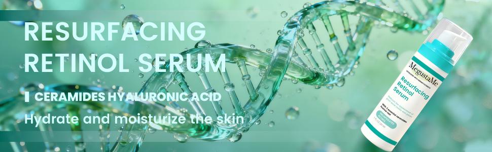 MegustaMe Resurfacing Retinol Serum 1oz - 3 Essential Ceramides & Licorice Root, Reduces Acne Marks & Pores