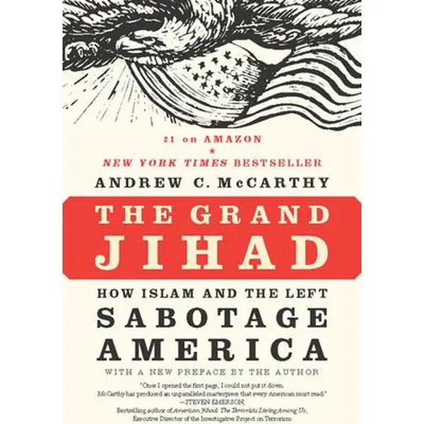 USED Book - The Grand Jihad: How Islam and the Left Sabotage America by McCarthy, Andrew C. (Paperback) - english