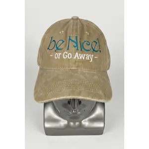 be Nice! or Go Away Embroidered Hat | Unstructured Dad Cap
