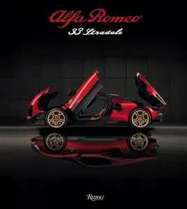 Alfa Romeo 33 Stradale: The Courage to Dream -- Cristiano Fioro - Hardcover