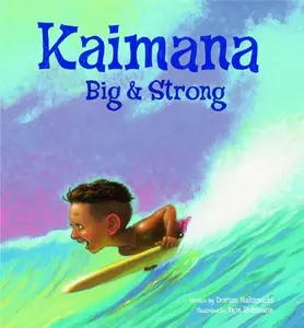 USED-Kaimana Big & Strong by Dorian Nakamichi (Hardcover)