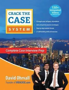 USED-Crack the Case System: Complete Case Interview Prep by David Ohrvall (Paperback)