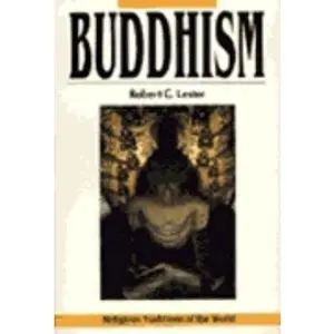 USED-Buddhism: The Path to Nirvana (Religious Traditions of the World) by Robert C. Lester (Paperback)