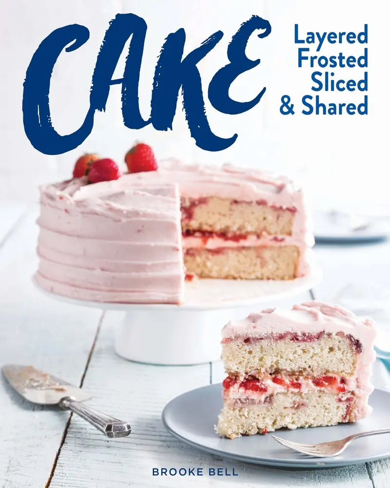 Used Hardcover Desserts Book - Cake: Layered, Frosted, Sliced & Shared (English) - Bake Guide for Any Celebration with Heirloom Cake Tips, Mix-to-Showstopper Recipes, 2.5 lbs