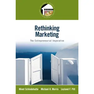 USED-Rethinking Marketing: The Entrepreneurial Imperative by Schindehutte, Minet (Paperback)