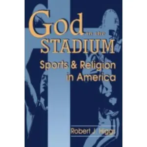 USED-God in the Stadium-Pa by Higgs, Robert J. (Paperback)