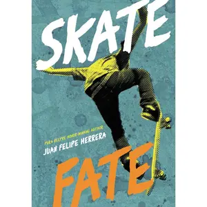 SkateFate by Juan Felipe Herrera [Paperback Book]