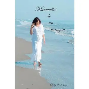 USED-Murmullos de un corazón by Rodríguez, Delsy (Paperback)