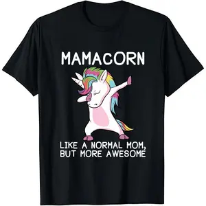 Mamacorn Unicorn T-Shirt, Dab Dance Unicorn Graphic Tee, "Like A Normal Mom, But More Awesome" Funny Mom Shirt, Perfect Mother's Day Gift For Awesome Moms,Ideal Mother's Day Present For Cool Moms