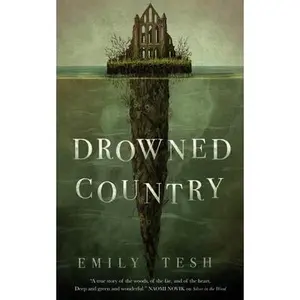 Drowned Country -- Emily Tesh, Paperback