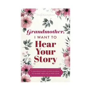Hear Your Story Books - Grandmother's Guided Journal to Share Her Life and Her Love