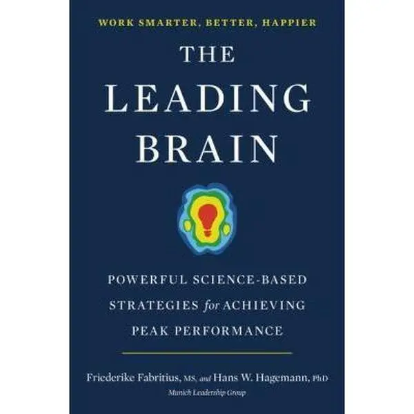 USED Book - The Leading Brain: Powerful Science-Based Strategies for Achieving Peak Performance by Fabritius, Friederike (Hardcover) - english