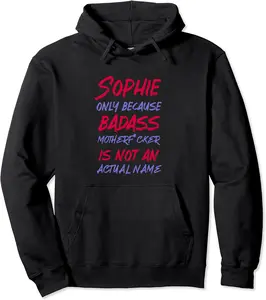 Badass Sophie Funny Personalized Name Sarcasm Pullover Hoodie - Abigailma Shop 95B0B2QTHYZS