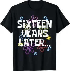 100% Cotton SIXTEEN YEARS LATER 16 year Old Birthday Gifts Girls Boy Funny Creative Graphic T-Shirt