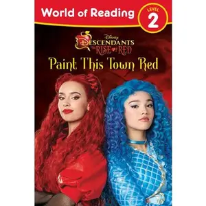 World of Reading: Descendants the Rise of Red: Paint This Town Red -- Steve Behling, Paperback